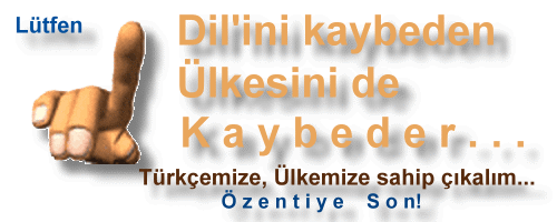 Dilimize Sahip Çıkın…