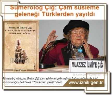 Sümerolog Muazzez İlmiye Çığ dan ilginç bir İddia;